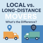 Local vs. Long-Distance Movers: What’s the Difference?